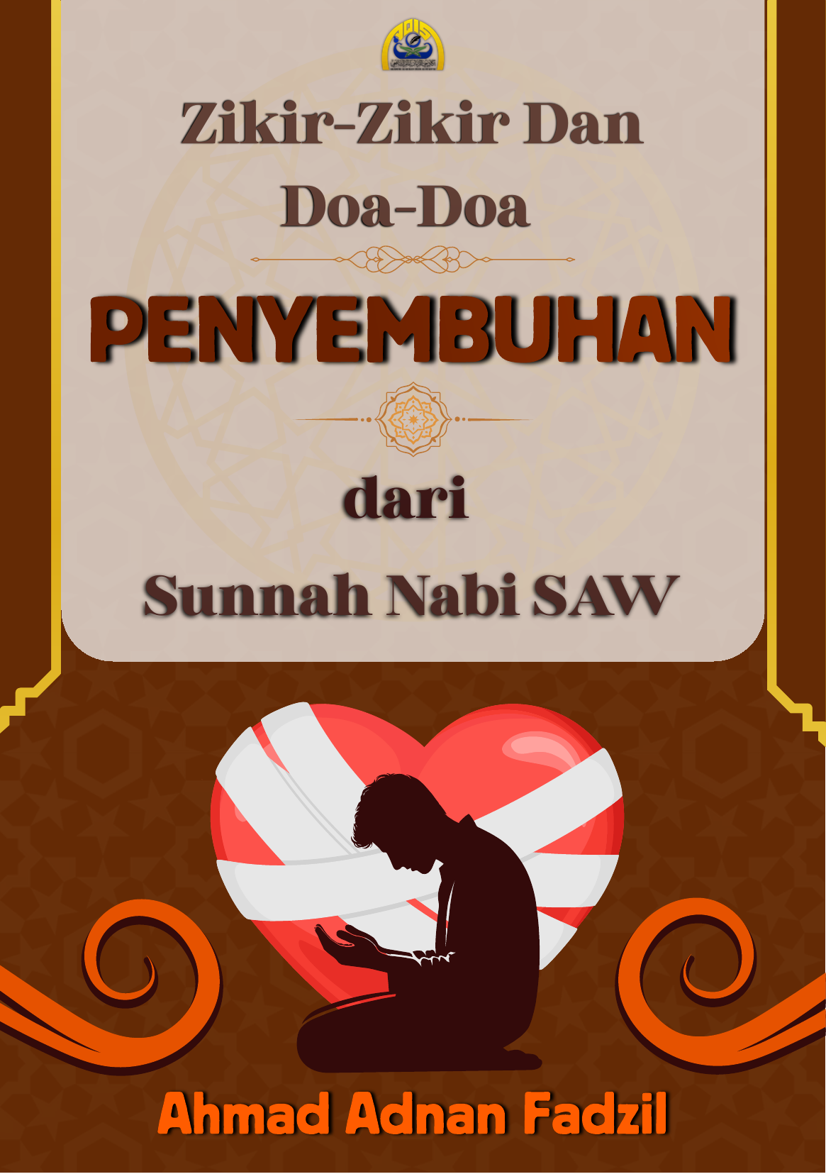 ZIKIR PENYEMBUH DARI SUNNAH NABI SAW