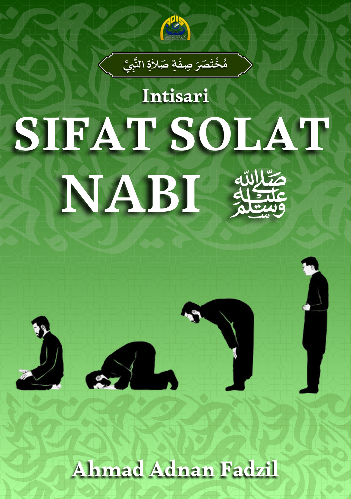 Intisari Sifat Solat Nabi